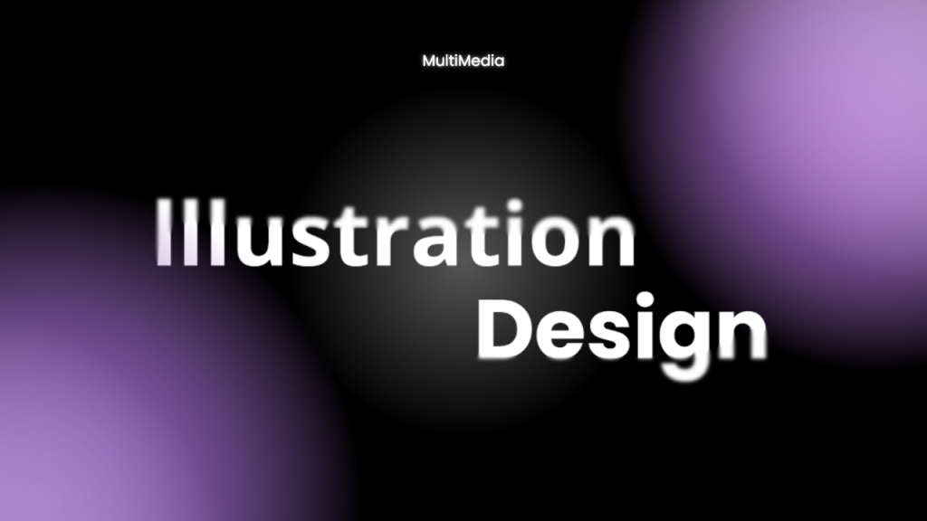 Multimedia – Illustration design